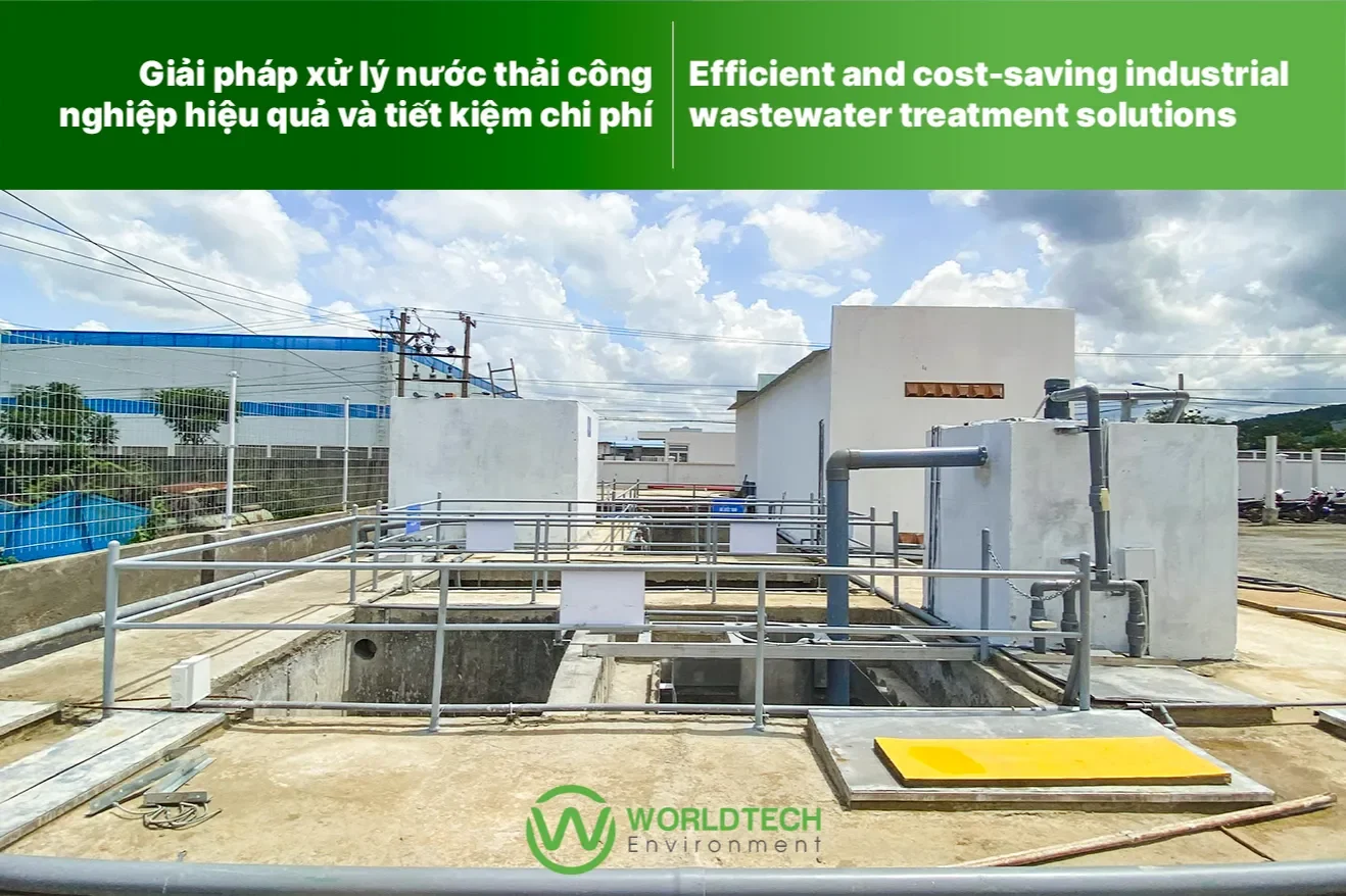 Giải pháp xử lý nước thải công nghiệp hiệu quả và tiết kiệm chi phí|WTC