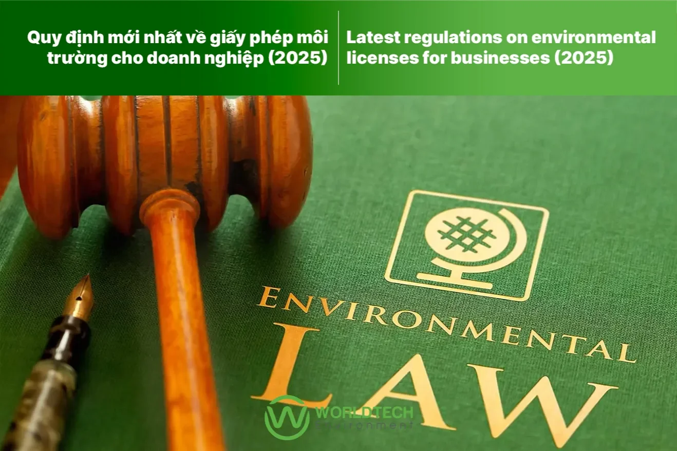 Quy định mới nhất về giấy phép môi trường cho doanh nghiệp (2025)|WTC